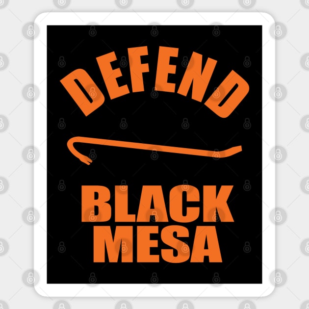 Defend Black Mesa Sticker by theUnluckyGoat